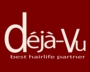 評判の美容室デジャ・ヴュ
